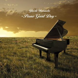 [Album] 渡辺雄一 – ピアノ日和 / Yuichi Watanabe – Piano Biyori ~Piano Good Day~ (2007/Flac/RAR)