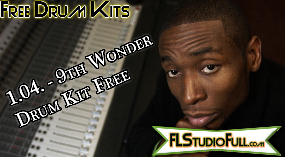 9th Wonder Drum Kit Free | FL Studio e Afins