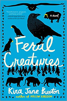 book cover of post-apocalyptic fiction novel Feral Creatures by Kira Jane Buxton