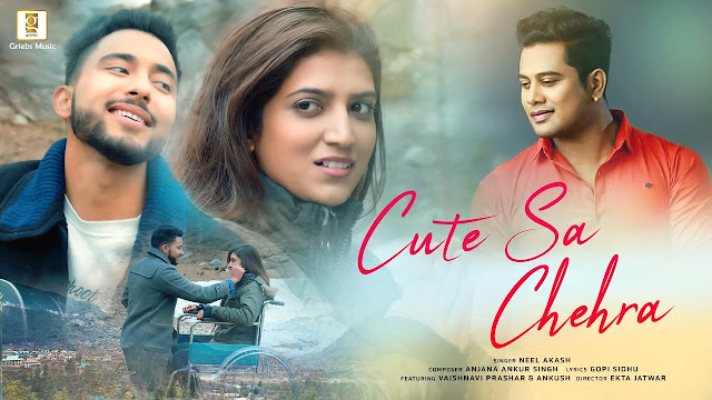 CUTE SA CHEHRA LYRICS – NEEL AKASH