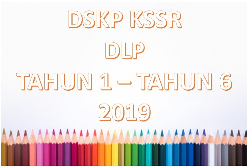 Muat Turun Download Dskp Kssr Dlp 2021 Tahun 1 Tahun 6