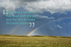 life is like a rainbow