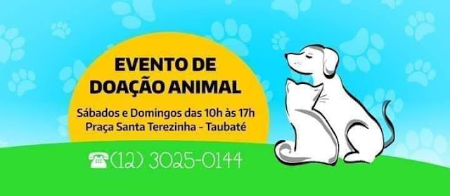 Tem feira de adoção de animais do 'Vida Taubaté Defesa dos Animais' na Praça Santa Terezinha!