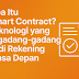 <h1>Apa Itu Smart Contract? Teknologi yang Digadang-gadang Jadi Rekening Masa Depan</h1>