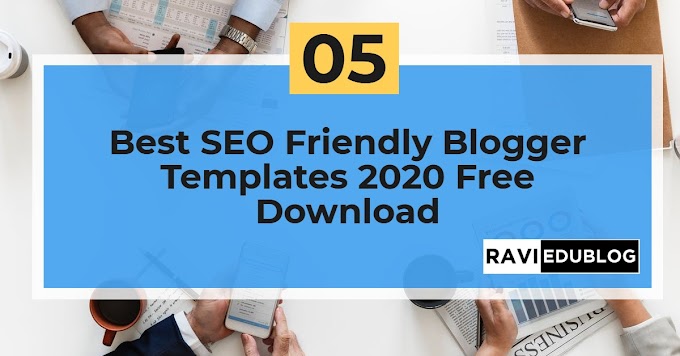  5 Best SEO Friendly Blogger Templates 2020 Free Download