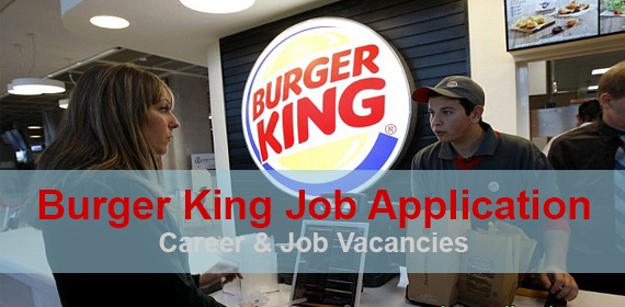 Burger King Job Vacancies And Opportunities