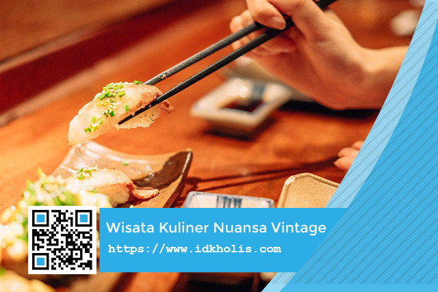 Tempat Wisata Kuliner Bernuansa Vintage di Jakarta