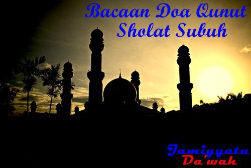 Bacaan Doa Qunut Sholat Subuh Arab Latin Lengkap Dengan Artinya