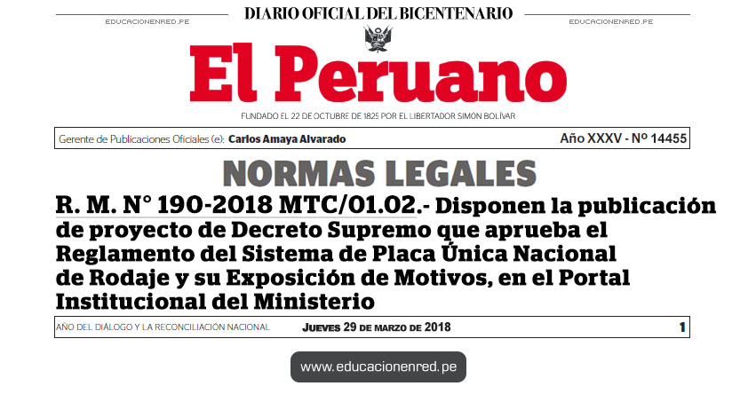 R. M. N° 190-2018 MTC/01.02 - Disponen la publicación de proyecto de Decreto Supremo que aprueba el Reglamento del Sistema de Placa Única Nacional de Rodaje y su Exposición de Motivos, en el Portal Institucional del Ministerio - www.mtc.gob.pe