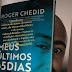 [News]História Emocionante E Milagrosa De Roger Chedid É Contada No livro "Meus Últimos 45 Dias"