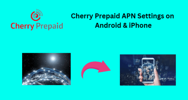 Cherry Prepaid APN Settings
