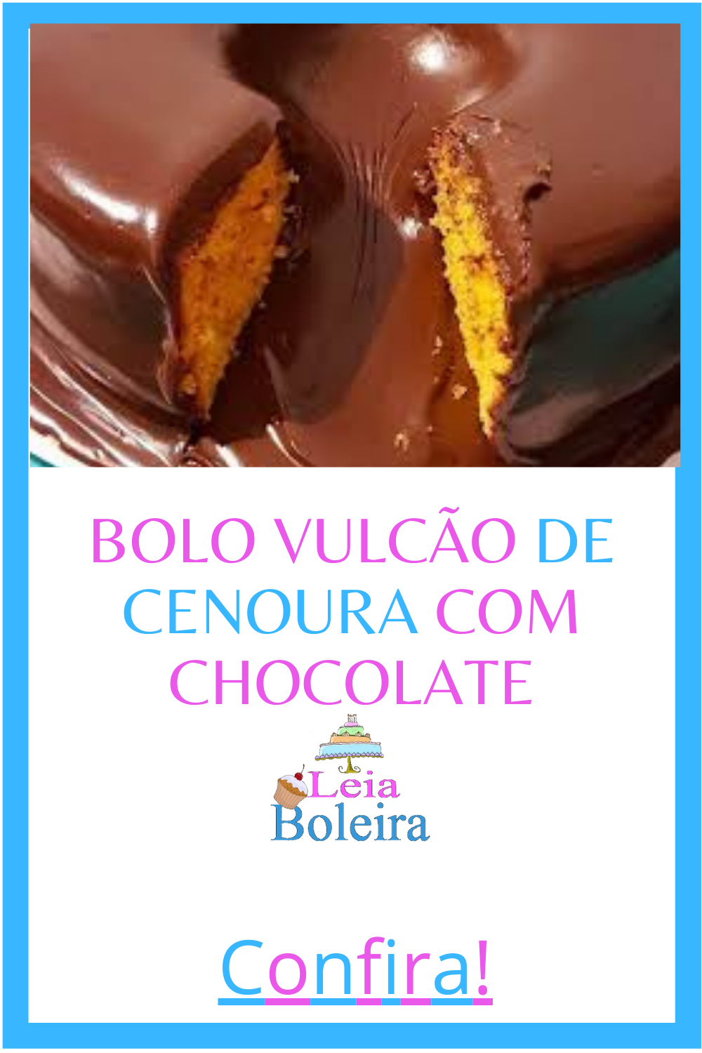 BOLO VULCÃO DE CENOURA DELICIOSO !!! RECEITINHAS COM AMOR...