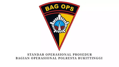Standar Operasional Prosedur (SOP) Bag Ops Polresta Bukittinggi 