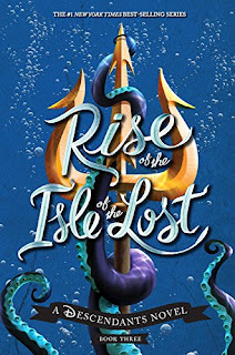 Rise of the Isle of the Lost: A Descendants Novel