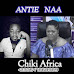 Music: Chiki Africa - Antie Naa