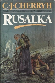 Rusalka by C.J. Cherryh