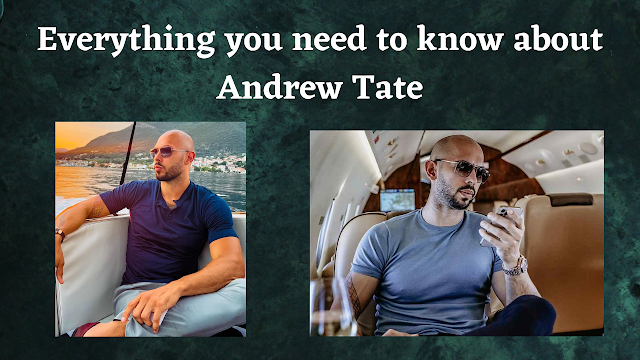 Everything you need to know about Andrew Tate