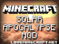 [Mods] Solar Apocalypse Mod for Minecraft 1.6.2