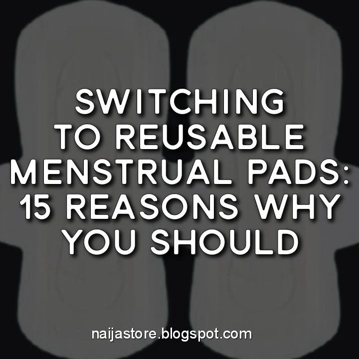 Women's Sanitary Pads: 15 Reasons Why You Should Consider Reusable Menstrual Pads - Shoppers Guide