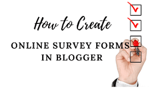 How To Create An Online Survey Form In Blogger