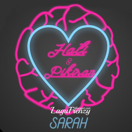 Download Lagu Sarah Athirah - Hati Dan Pikiran