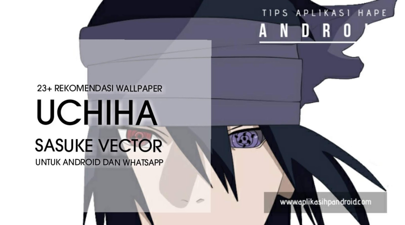 23 Rekomendasi Wallpaper Uchiha Sasuke Vector Untuk Android Dan