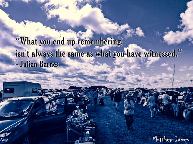 “What you end up remembering isn't always the same as what you have witnessed.” ― Julian Barnes