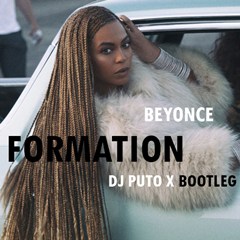 Formation (DJ Puto X Bootleg) Beyoncé (2016)