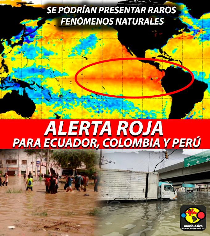 ¡Alerta Roja! El Fenómeno del Niño desata fuertes lluvias en Colombia, Ecuador y Perú