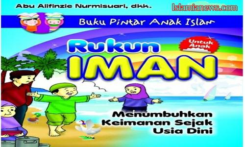 Jelaskan Ada Berapa Makna Urutan 6 Rukun Iman Dan 5 Rukun Islam