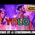 YOLO song Lyrics - All Is Well(2015) Abhishek Bachchan,Asin,Rishi Kapoor,Supriya Pathak,SreeramaChandra