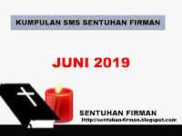 KUMPULAN SMS SENTUHAN FIRMAN BULAN; JUNI 2019