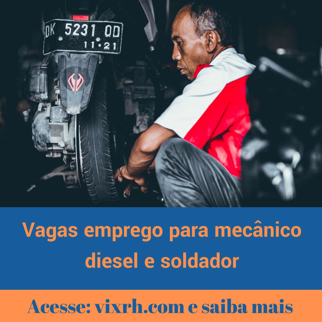 Oportunidades de emprego para mecânico diesel e soldador 2020