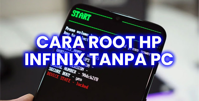 Cara Root Hp Infinix dengan Magisk