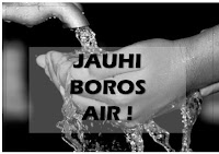 jauhi boros air !