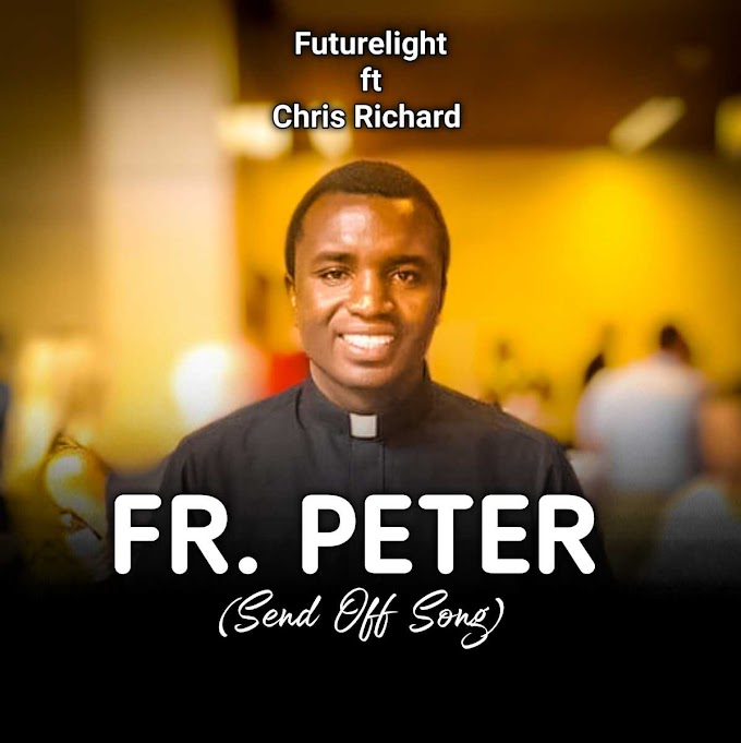 [Music] FutureLight - Fr. Peter (ft Chris Richardd)