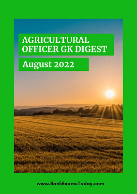 Agricultural Officer GK Digest: August 2022
