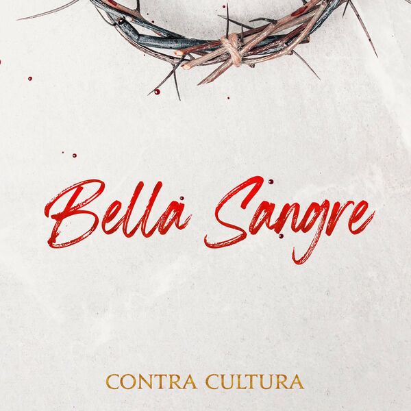 Contra Cultura – Bella Sangre (Single) 2023