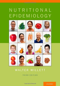 Nutritional Epidemiology (Monographs in Epidemiology and Biostatistics, 40)