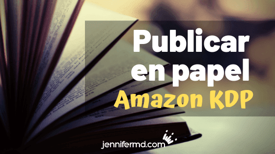 Publica tu libro en papel gratis con Amazon KDP