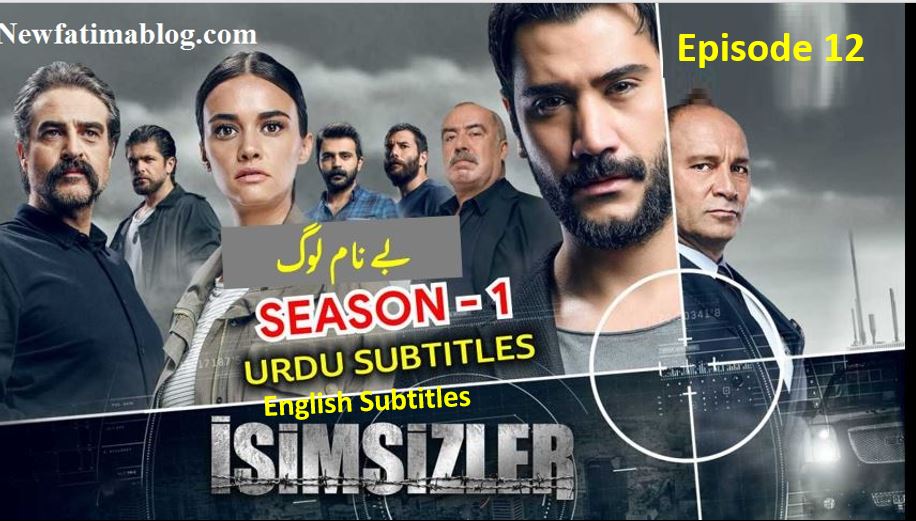 The Nameless, Isimsizler Season 1 Episode 12 in Urdu and English subtitles,Isimsizler Season 1 Episode 12 in Urdu  subtitles,Isimsizler Season 1 Episode 12 in English subtitles,