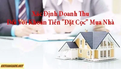 Xac dinh Doanh Thu doi Voi Khoan Tien "dat Coc" Mua Nha