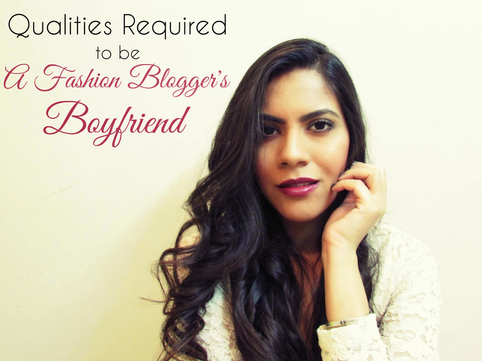 fashion blogger, fashion blogger boyfriend, qualities required to be a fashion bloggers boyfriend, qualities of a good boyfriend, indian fashion blogger, indian beauty blogger, indian blogger