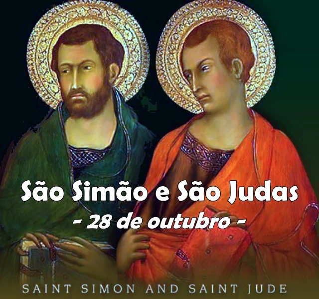 São Simão e São Judas - 28 de outubo