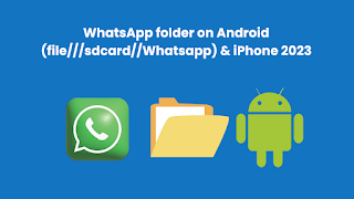 WhatsApp folder on Android