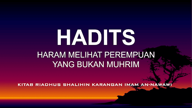 Hadits Haram melihat Perempuan Yang Bukan Mahram