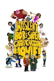 Jay And Silent Bob's Super Groovy Cartoon Movie (2013)