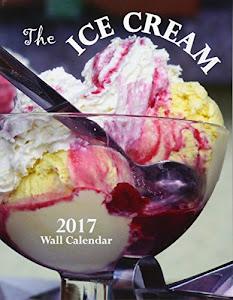 The Ice Cream 2017 Wall Calendar
