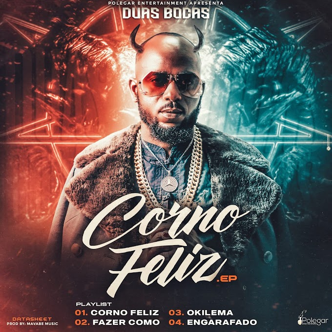 Duas Bocas - Corno Feliz (EP Completo)  | By Moz Arte Music