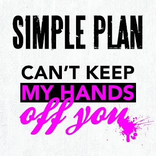 Simple Plan - Can't Keep My Hands Off You Lyrics